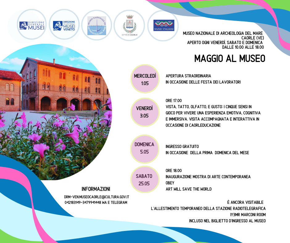 Museo nazionale archeologia del Mare di Caorle | Gli eventi di maggio 2024